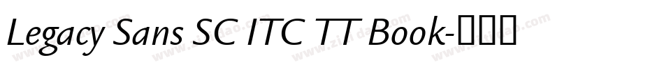 Legacy Sans SC ITC TT Book字体转换
